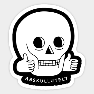 ABSKULLUTELY Sticker